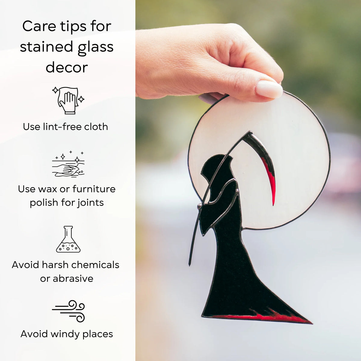 Care tips for stained glass decor - wipe the Grim Reaper Halloween window hanging with a lint-free cloth, wax the joints, and avoid harsh chemicals, abrasives and windy places