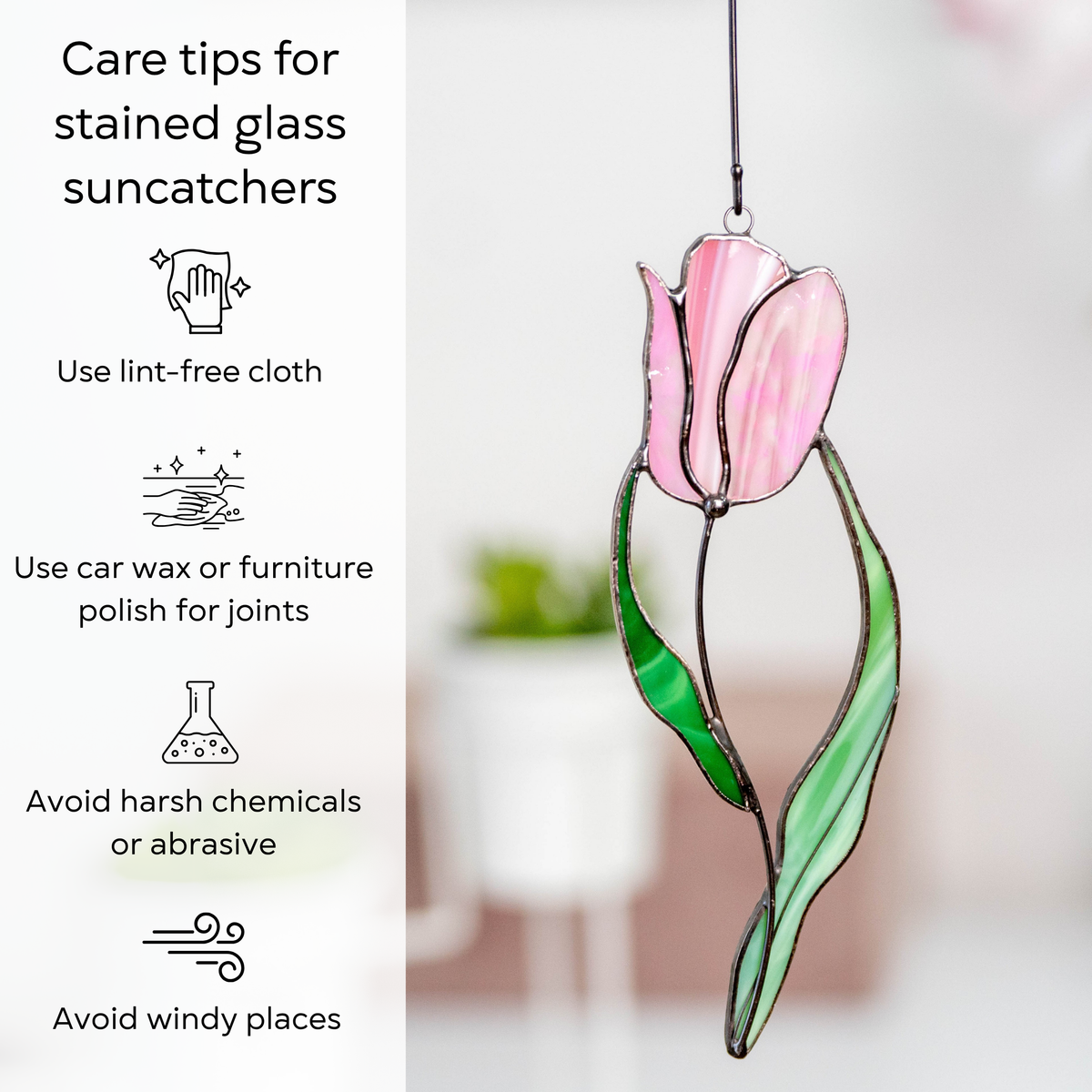 Tulip suncatcher next to care tips for cleaning and protecting stained glass decor: use lint-free cloth, polish joints with car wax or furniture polish, avoid harsh chemicals, and windy places.