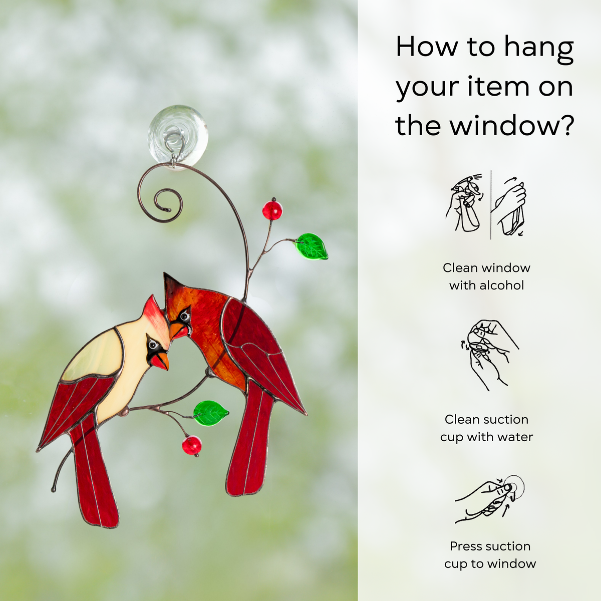 Cardinal couple stained glass piece hanging on a window with mounting steps shown beside: clean window, clean suction cup and press it to the surface